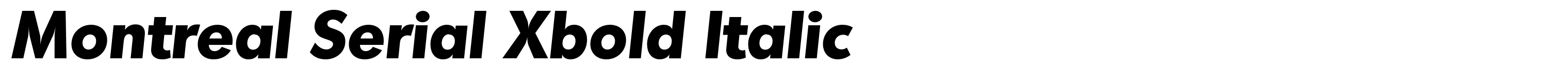 Montreal Serial Xbold Italic